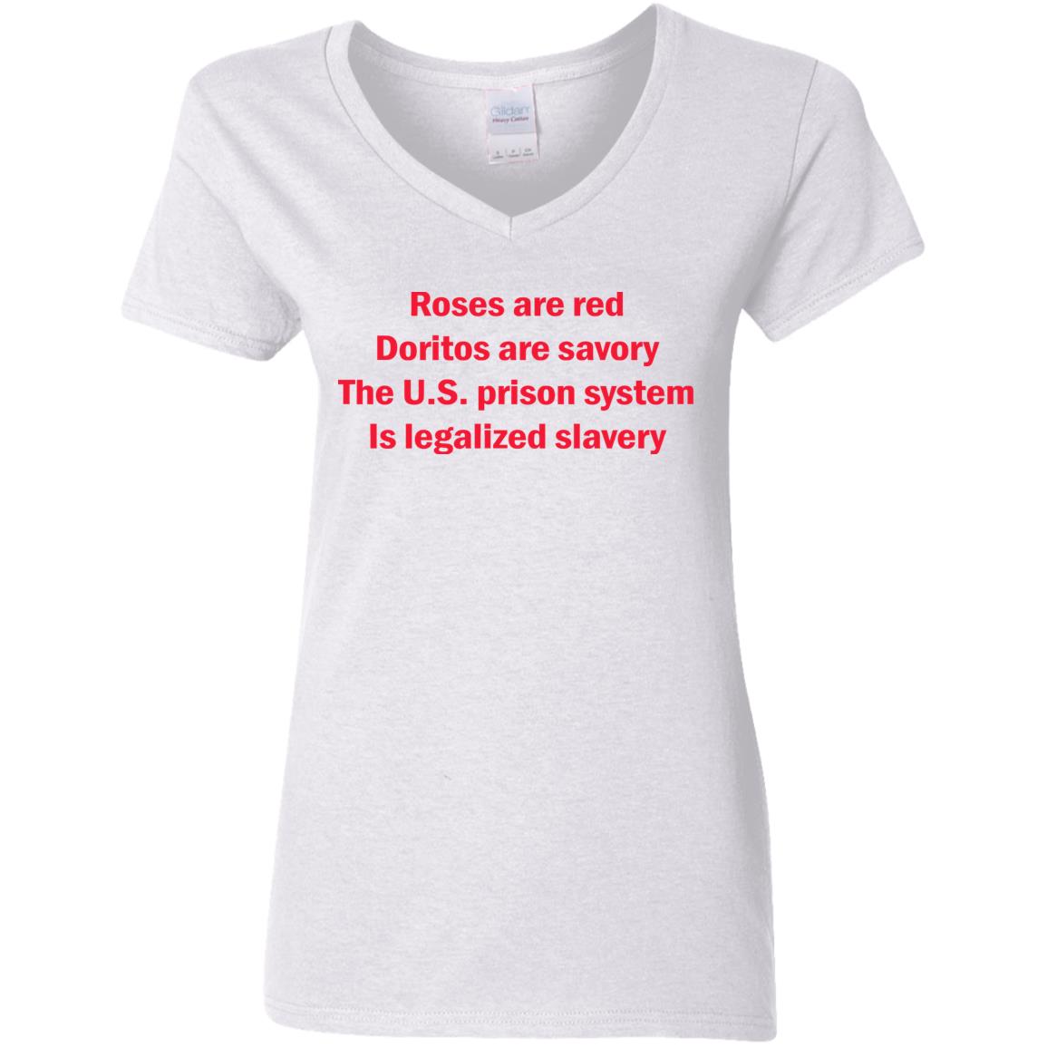 Roses Are Red Doritos Are Savory The Us Prison System Is Legalized Slavery Shirt Roses Are Red Doritos Are Savory The Us Prison System Is Legalized Slavery Shirt