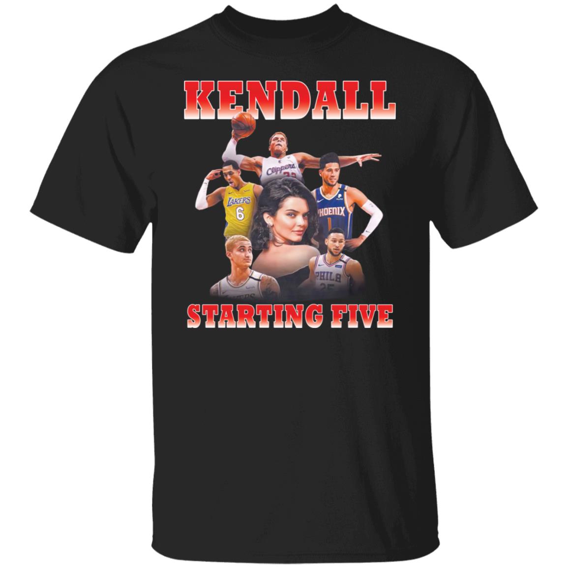 Kendall Starting 5 Shirt Kendall Starting 5 Shirt
