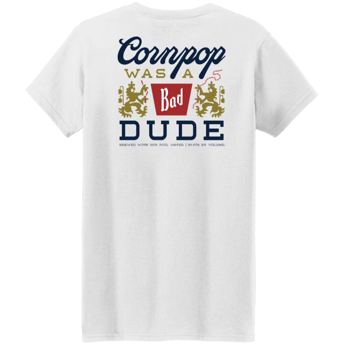 Corn Pop Was A Bad Dude Back Aop Shirt Corn Pop Was A Bad Dude Back Aop Shirt