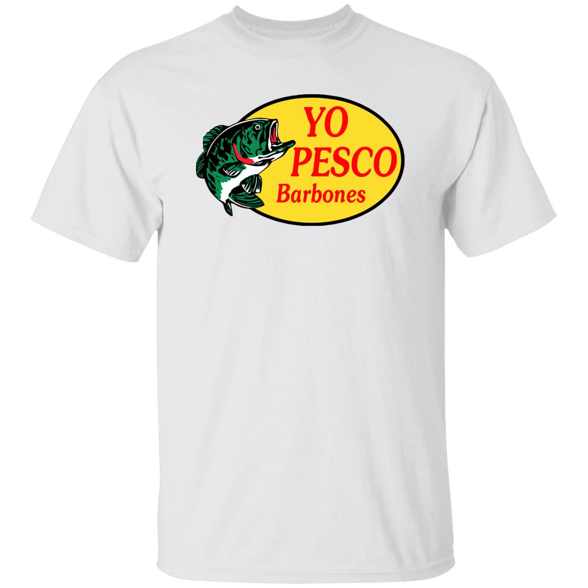 Yo Pesco Barbones Shirt Yo Pesco Barbones Shirt