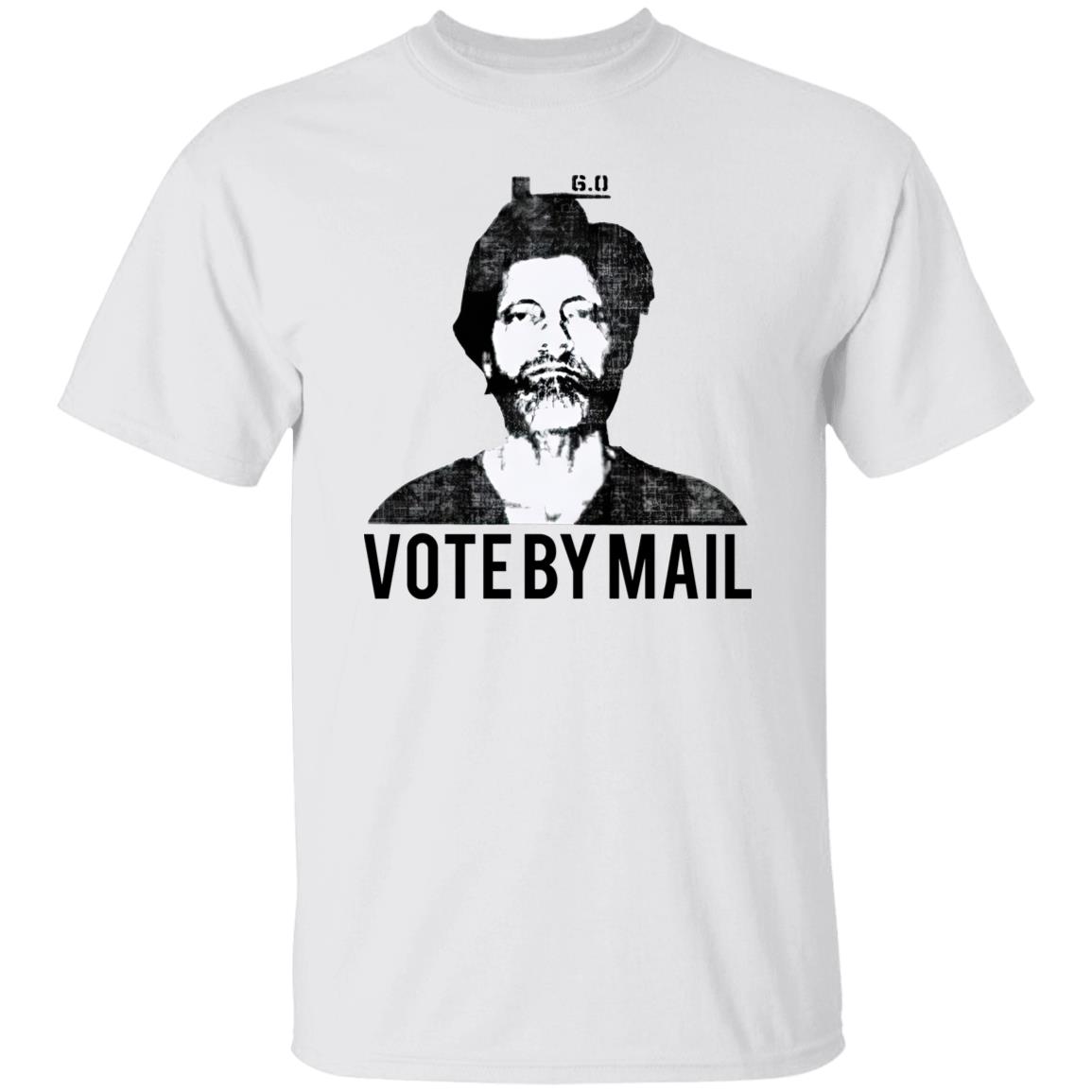 Vote By Mail Ted K Shirt Vote By Mail Ted K Shirt