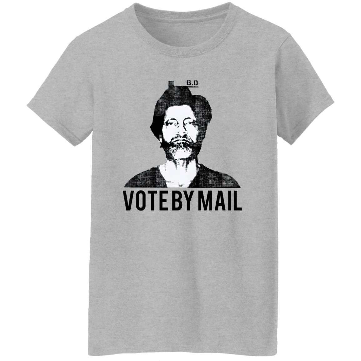 Vote By Mail Ted K Shirt Vote By Mail Ted K Shirt