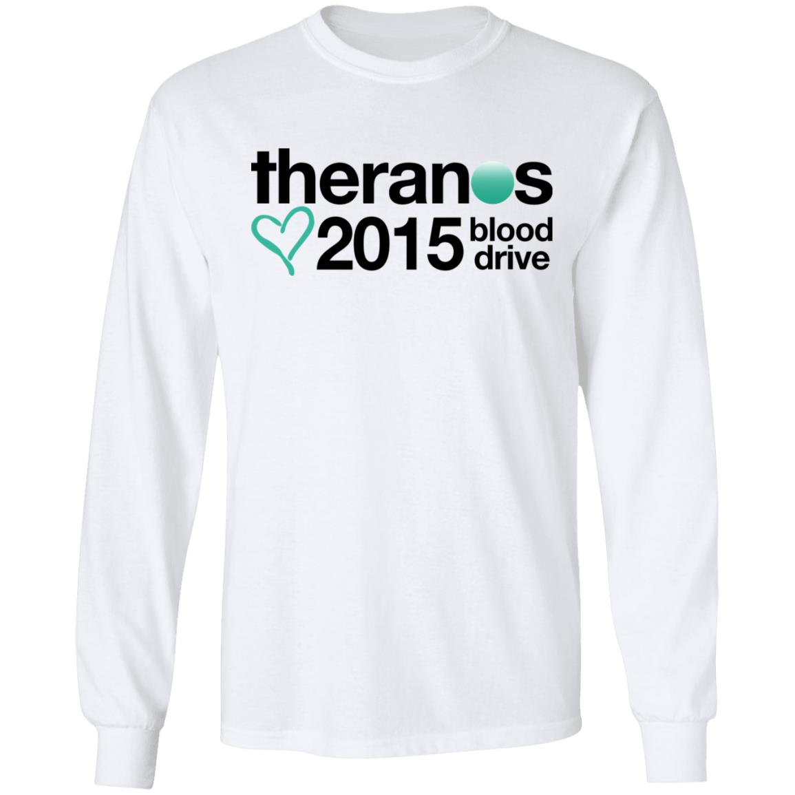 Theranos 2015 Blood Drive Shirt Theranos 2015 Blood Drive Shirt