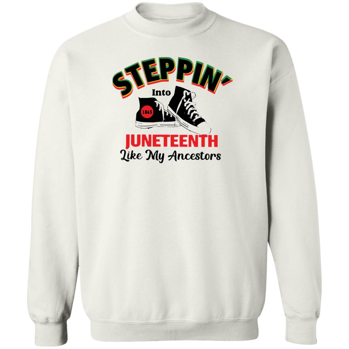 Steppin Into Juneteenth Like My Ancestors Shirt Steppin Into Juneteenth Like My Ancestors Shirt