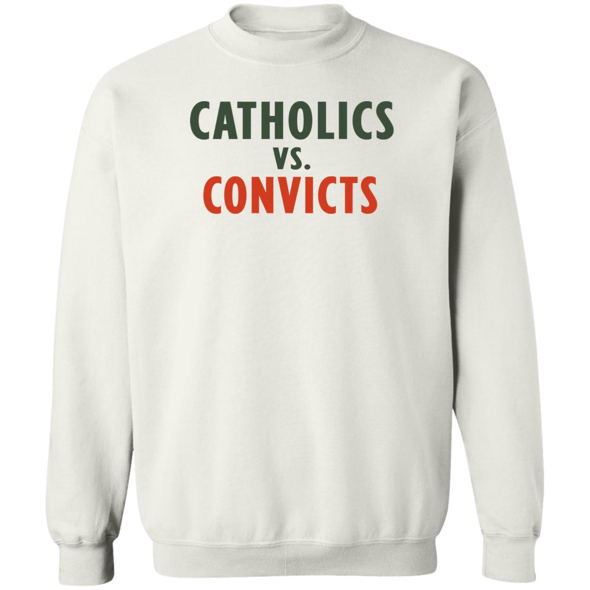 Catholics Vs Convicts T-Shirt Catholics Vs Convicts T-Shirt
