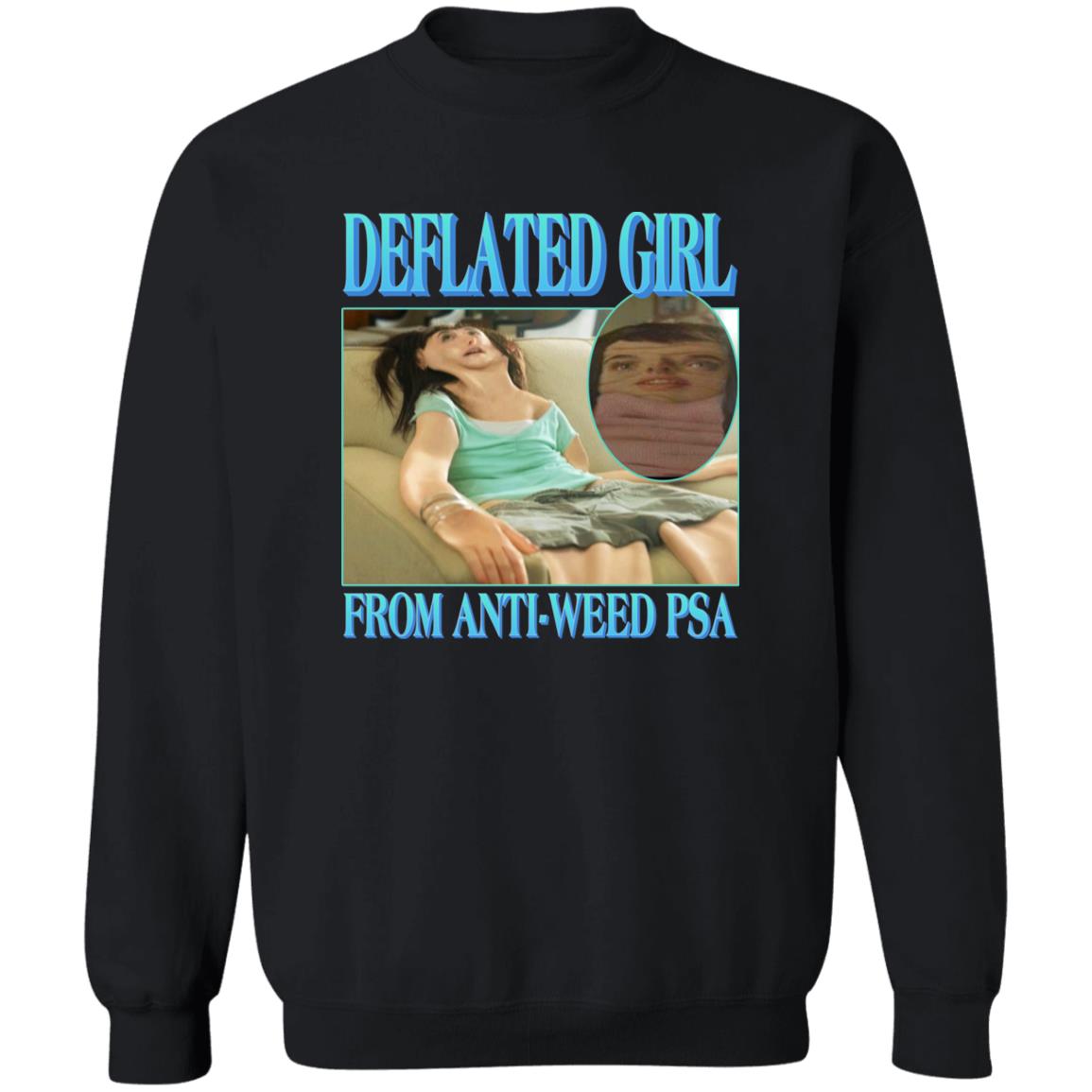 Deflated Girl From Anti-Weed Psa Shirt Deflated Girl From Anti-Weed Psa Shirt