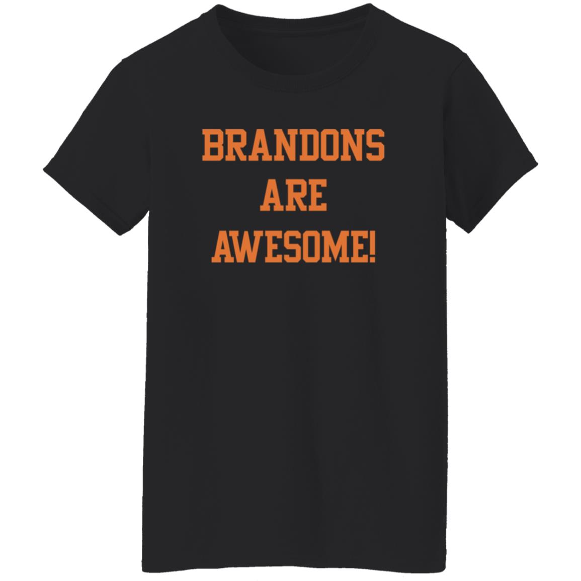 Brandons Are Awesome Shirt Brandons Are Awesome Shirt