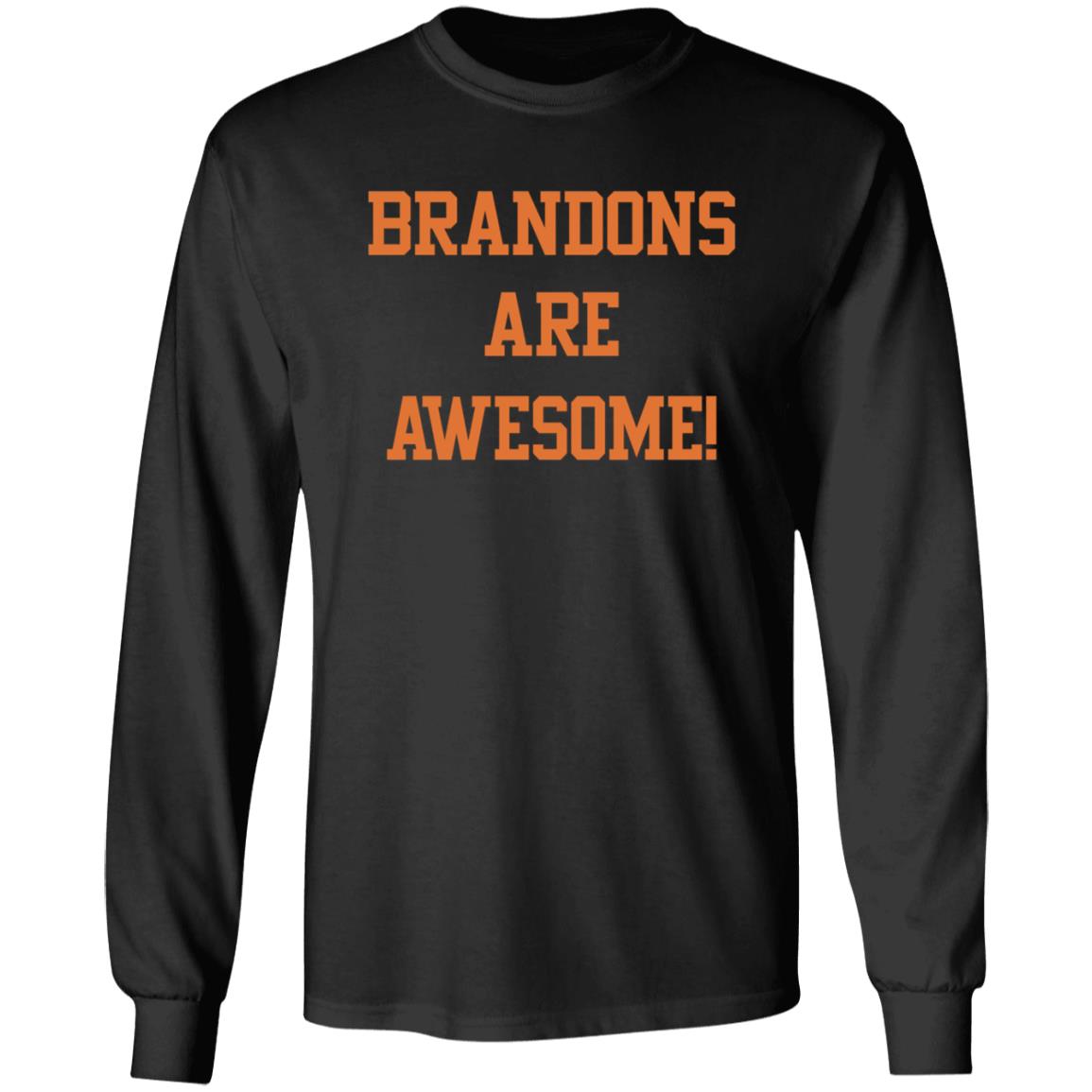 Brandons Are Awesome Shirt Brandons Are Awesome Shirt