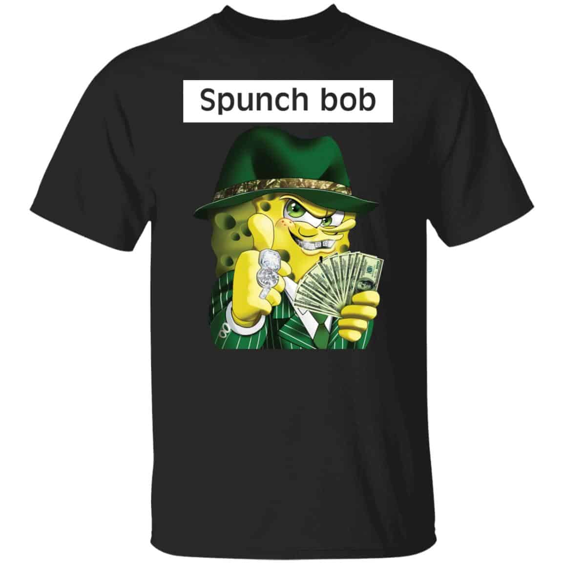 Spongebob Spunch Bob Shirt Spongebob Spunch Bob Shirt