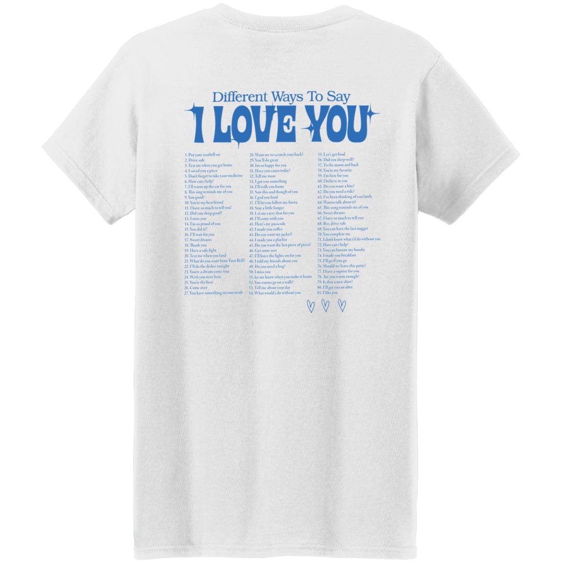 Different Ways To Say I Love You Shirt Different Ways To Say I Love You Shirt