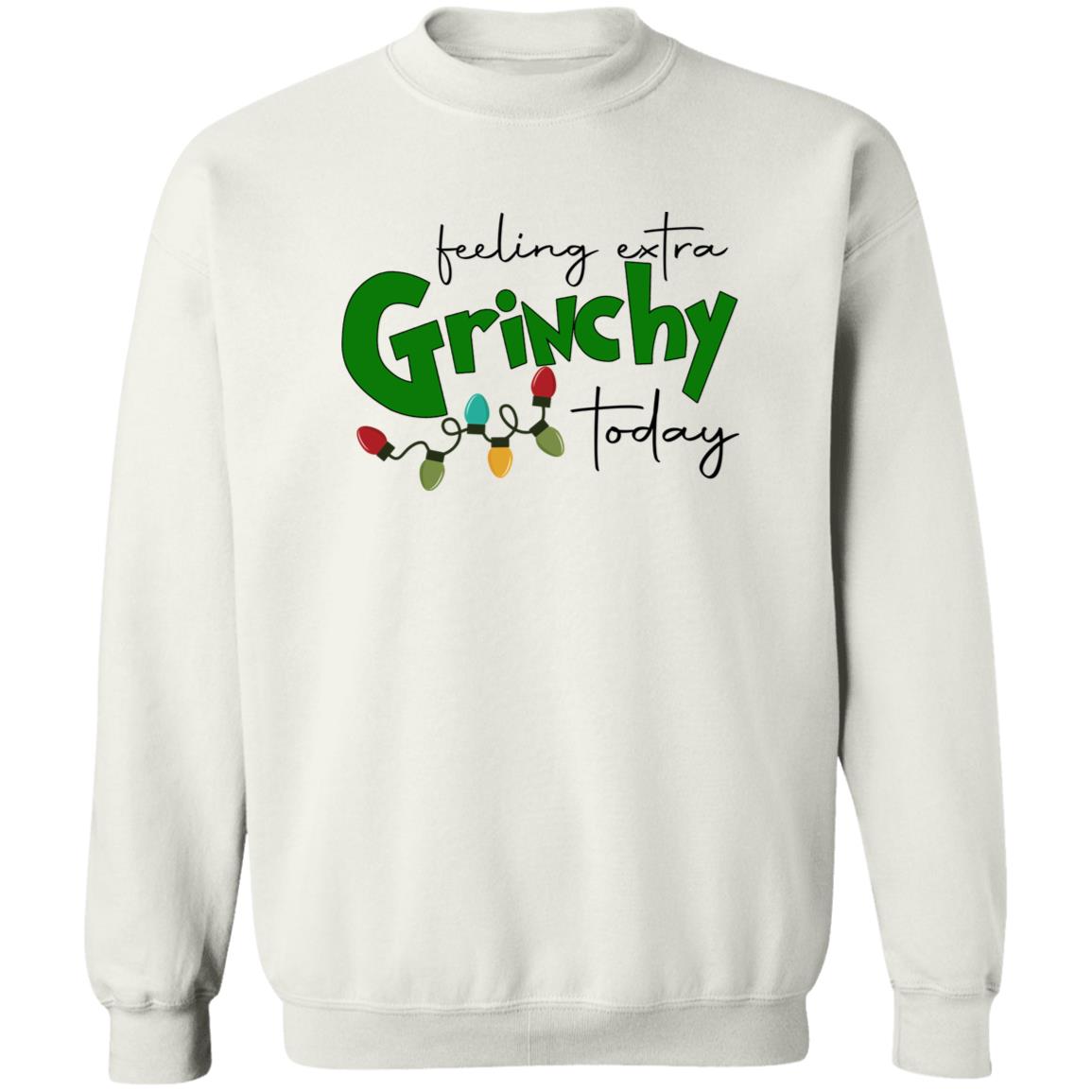 Feeling Extra Grinchy Today Sweatshirt Feeling Extra Grinchy Today Sweatshirt