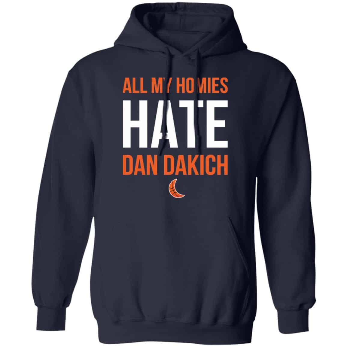 All My Homies Hate Dan Dakich Shirt All My Homies Hate Dan Dakich Shirt