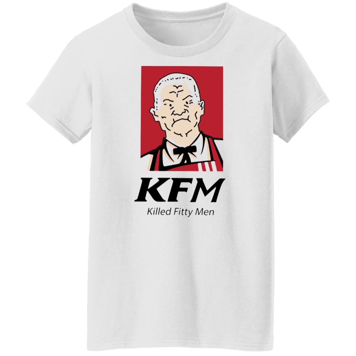 Kfm Killed Fitty Men T-Shirt Kfm Killed Fitty Men T-Shirt