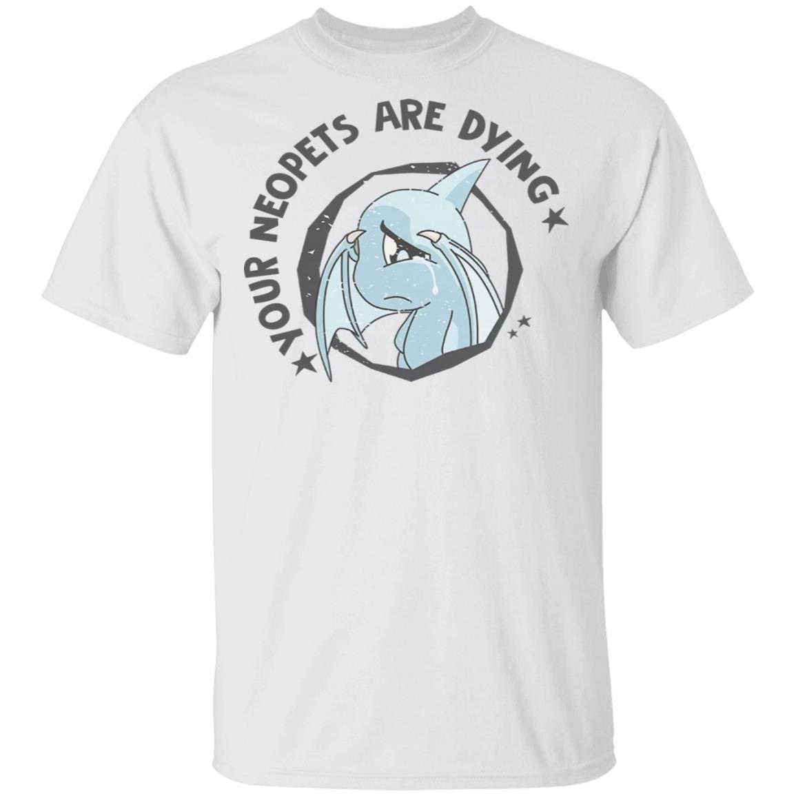 Your Neopets Are Dying Shoyru Cry Shirt
