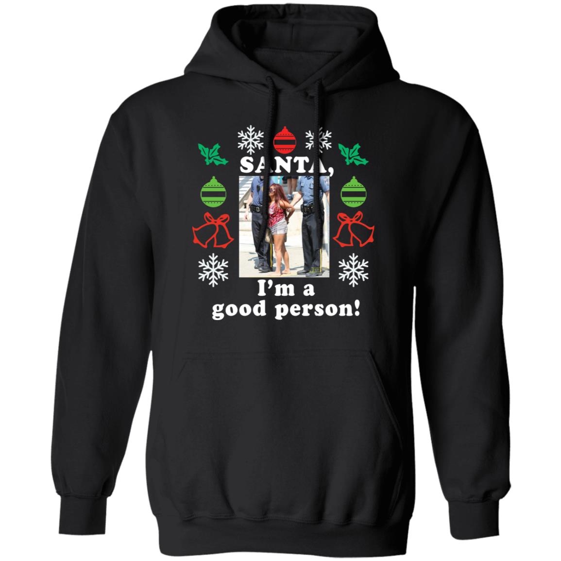 Snooki Santai’M A Good Person Christmas Sweater Snooki Santai’M A Good Person Christmas Sweater