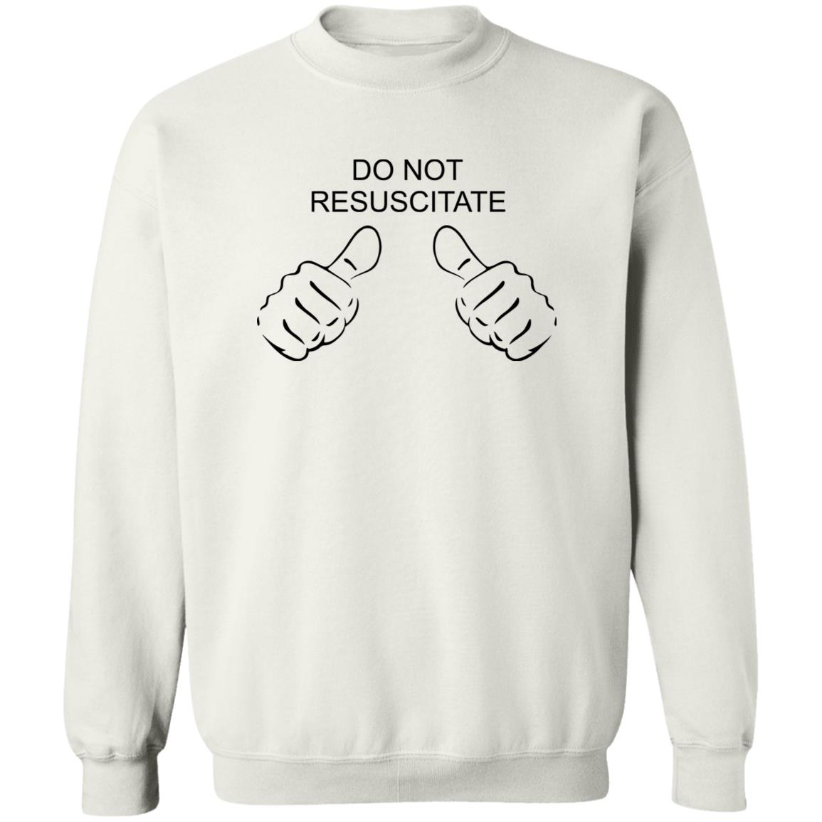 Do Not Resuscitate Shirt Do Not Resuscitate Shirt