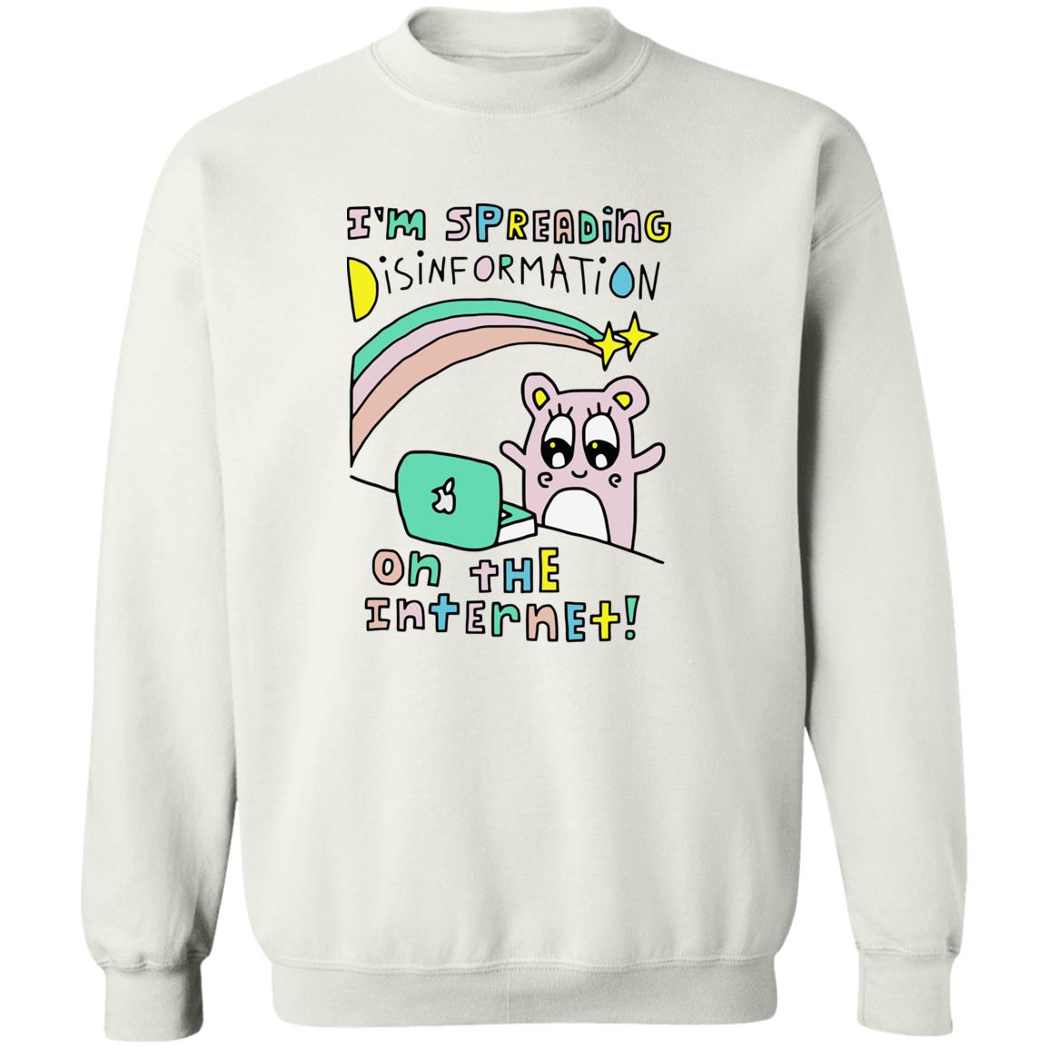 I’M Spreading Disinformation On The Internet T-Shirt I’M Spreading Disinformation On The Internet T-Shirt