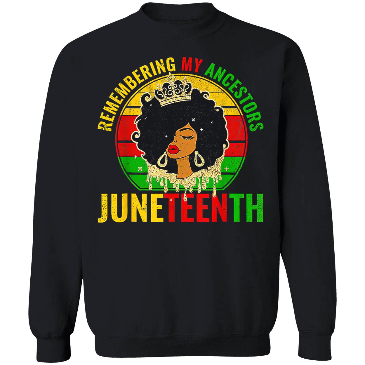 Remembering My Ancestors Juneteenth Shirt Remembering My Ancestors Juneteenth Shirt
