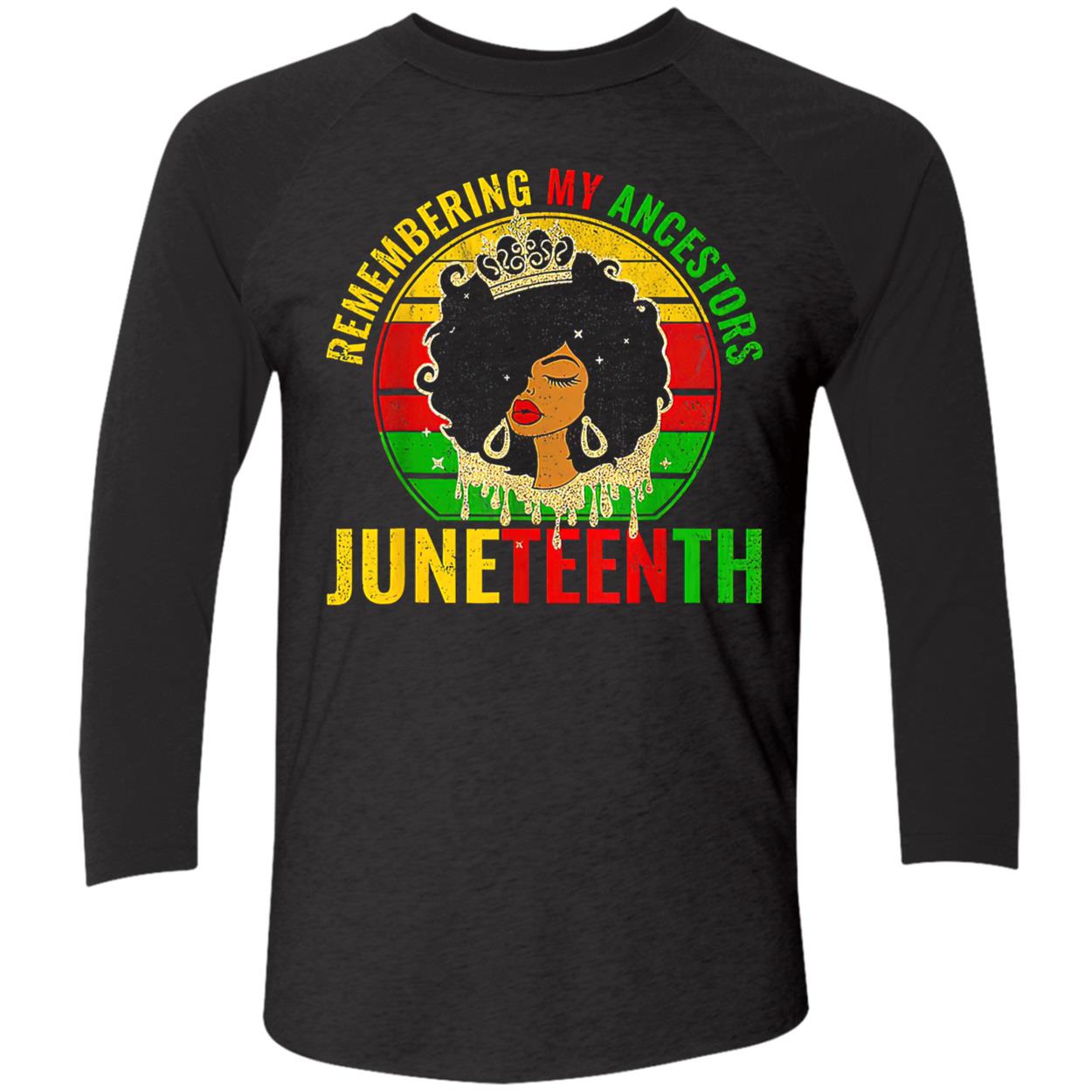 Remembering My Ancestors Juneteenth Shirt Remembering My Ancestors Juneteenth Shirt