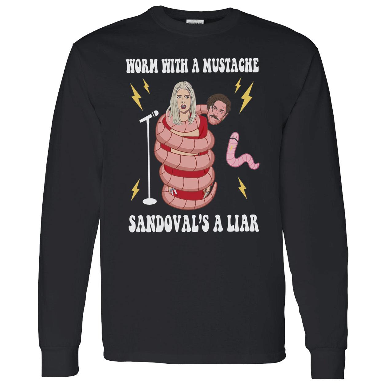 Worm With A Mustache Sandoval’S A Liar Shirt Worm With A Mustache Sandoval’S A Liar Shirt