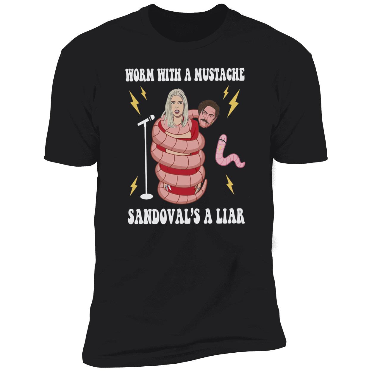 Worm With A Mustache Sandoval’S A Liar Shirt Worm With A Mustache Sandoval’S A Liar Shirt