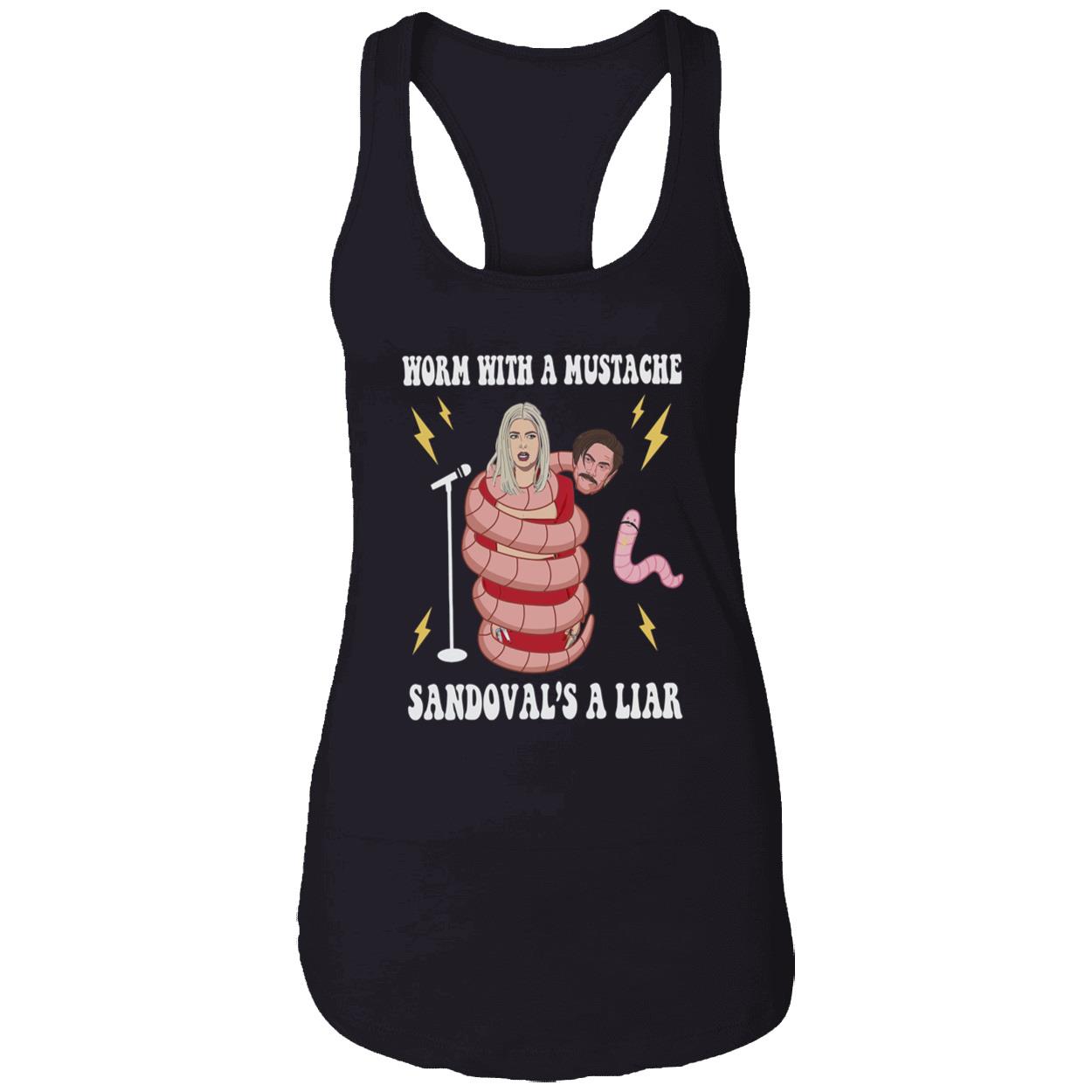 Worm With A Mustache Sandoval’S A Liar Shirt Worm With A Mustache Sandoval’S A Liar Shirt