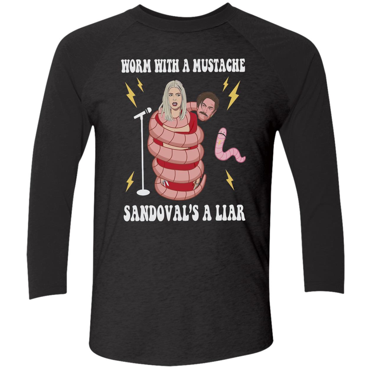 Worm With A Mustache Sandoval’S A Liar Shirt Worm With A Mustache Sandoval’S A Liar Shirt