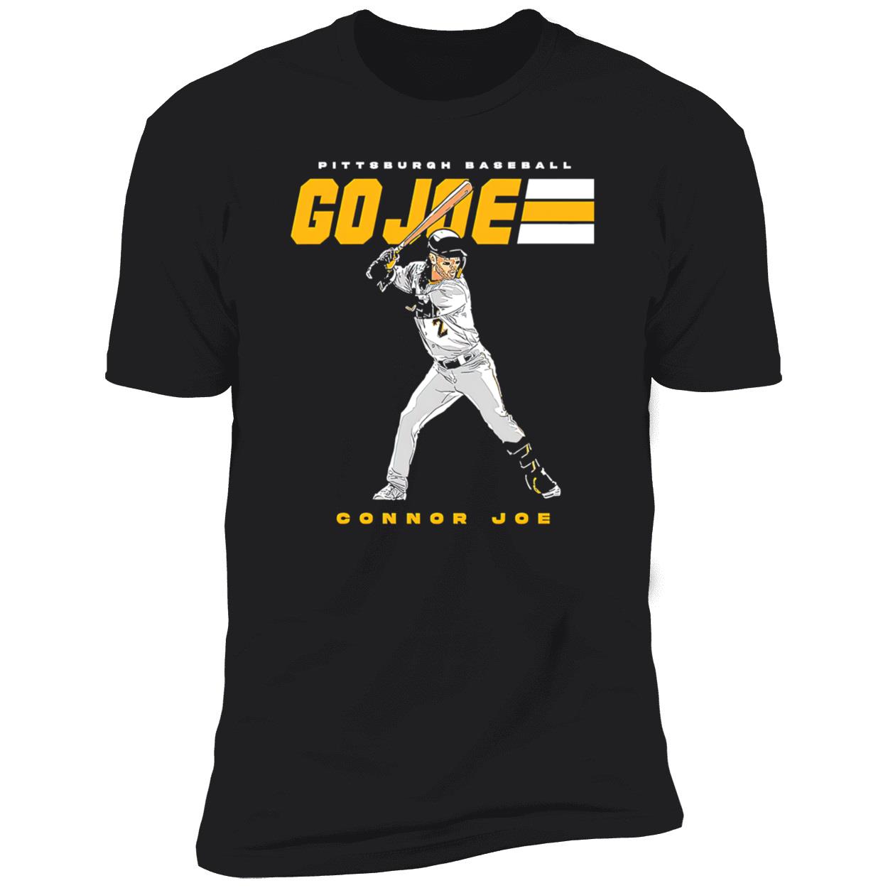 Connor Joe Pittsburgh Pirates Go Joe Shirt Connor Joe Pittsburgh Pirates Go Joe Shirt