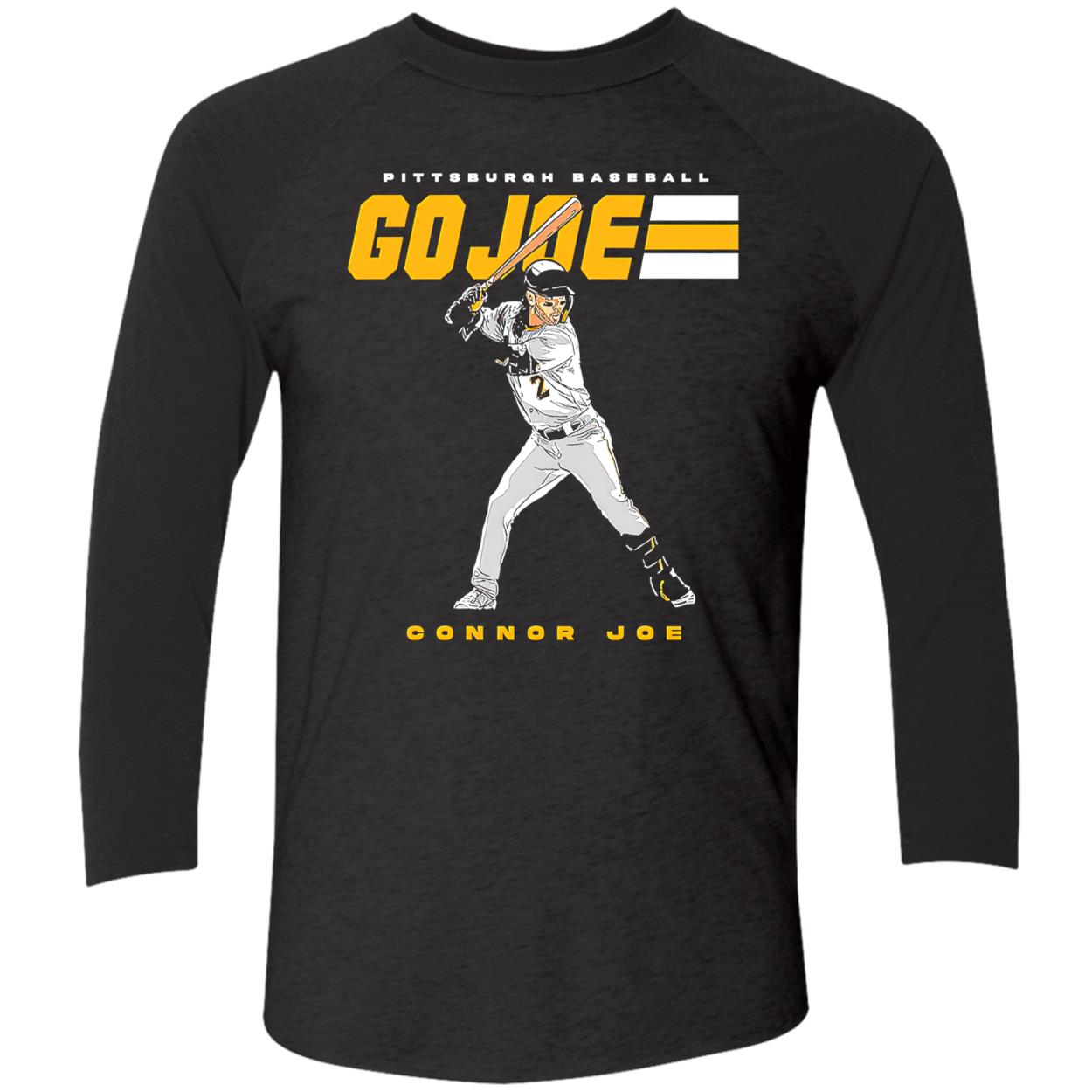 Connor Joe Pittsburgh Pirates Go Joe Shirt Connor Joe Pittsburgh Pirates Go Joe Shirt
