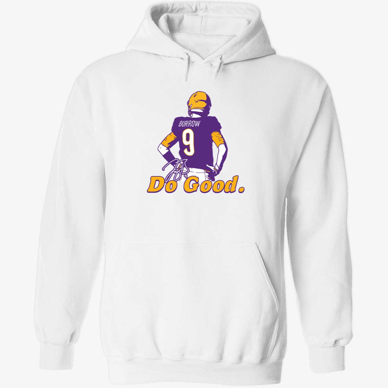 Joe Burrow Do Good Shirt Joe Burrow Do Good Shirt