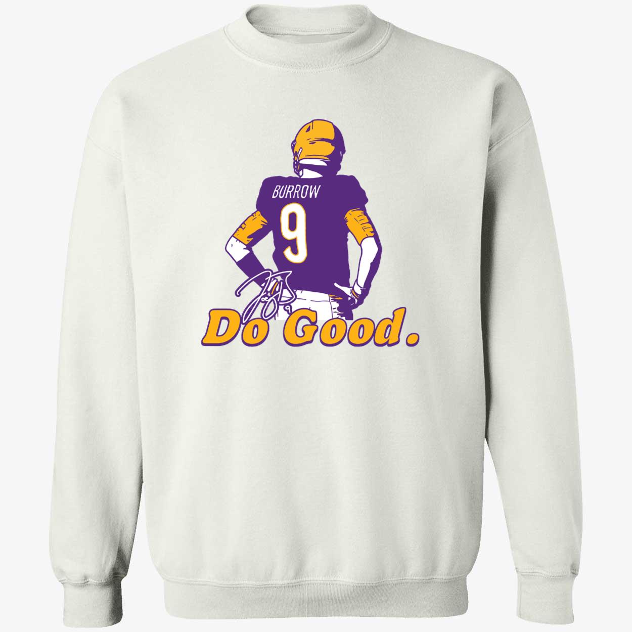 Joe Burrow Do Good Shirt Joe Burrow Do Good Shirt