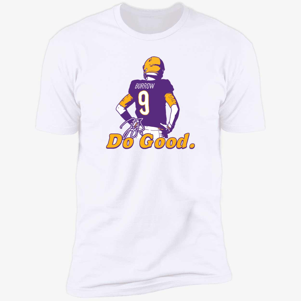 Joe Burrow Do Good Shirt Joe Burrow Do Good Shirt