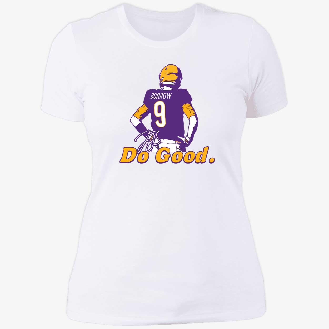 Joe Burrow Do Good Shirt Joe Burrow Do Good Shirt