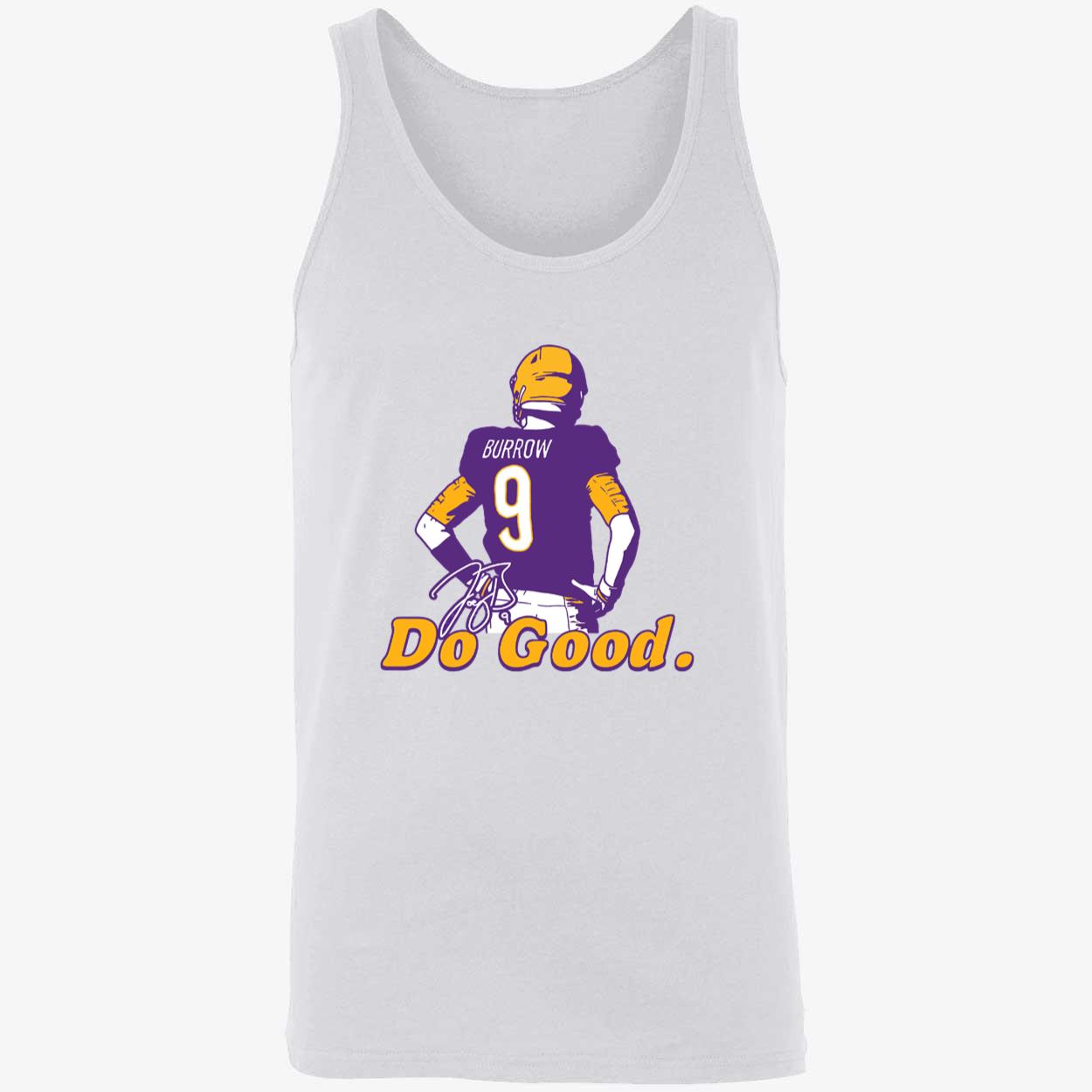 Joe Burrow Do Good Shirt Joe Burrow Do Good Shirt