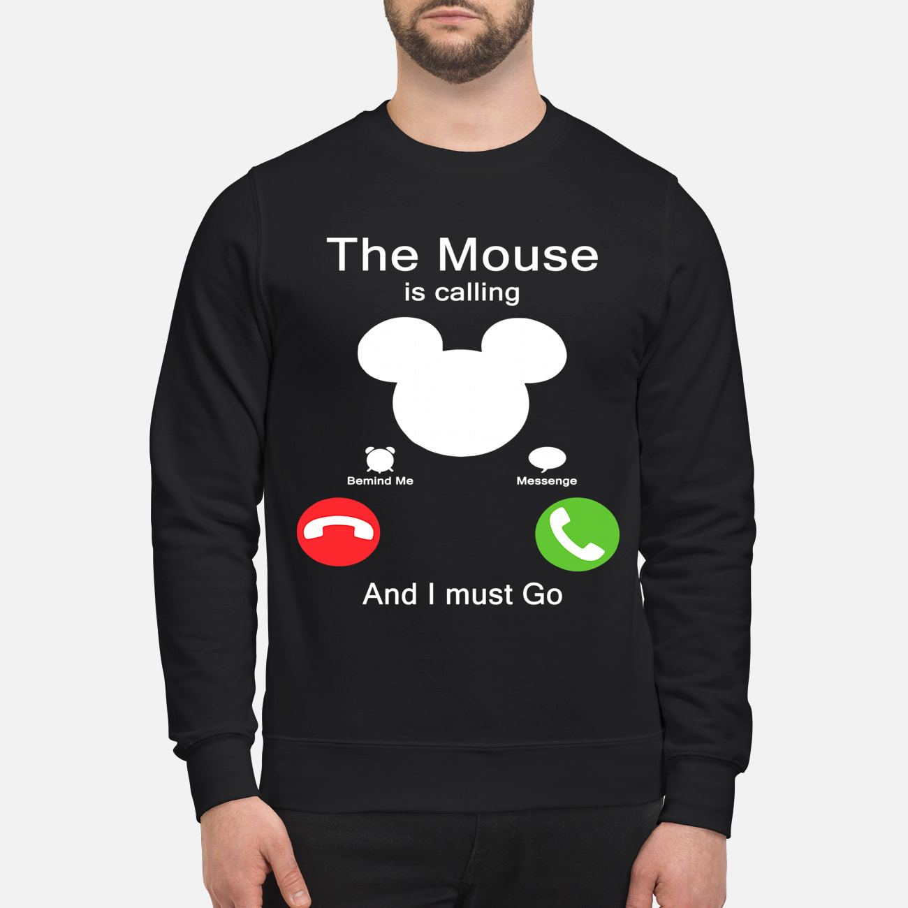 The Mouse Is Calling And I Must Go Shirt The Mouse Is Calling And I Must Go Shirt