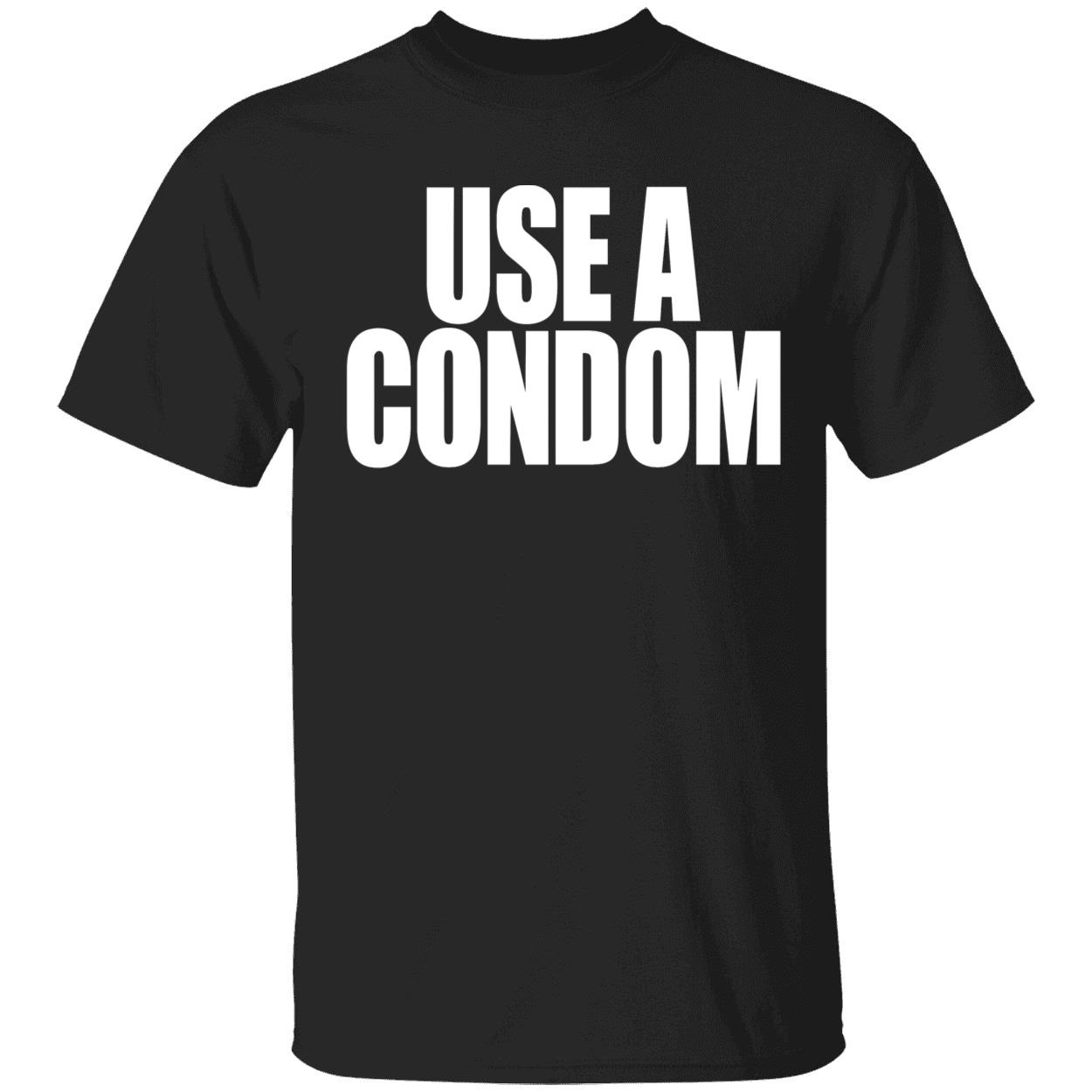 Rihanna Use A Condom Shirt Rihanna Use A Condom Shirt