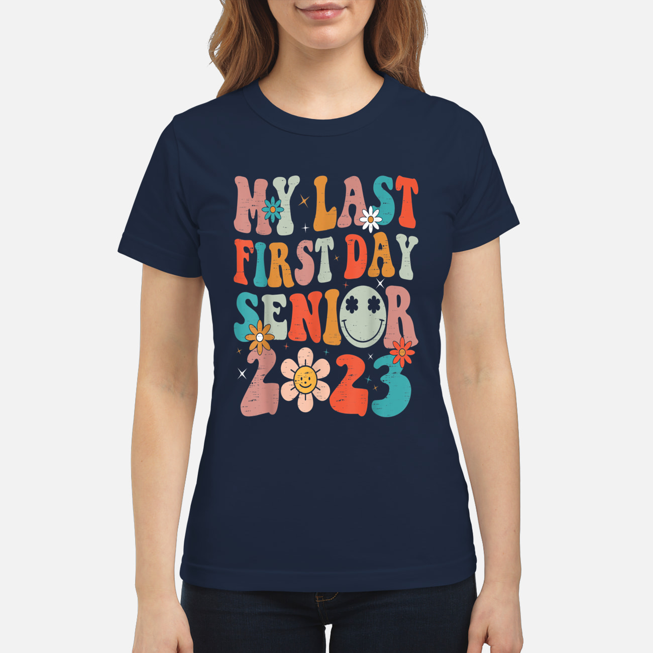My Last First Day Senior 2023 Shirt My Last First Day Senior 2023 Shirt