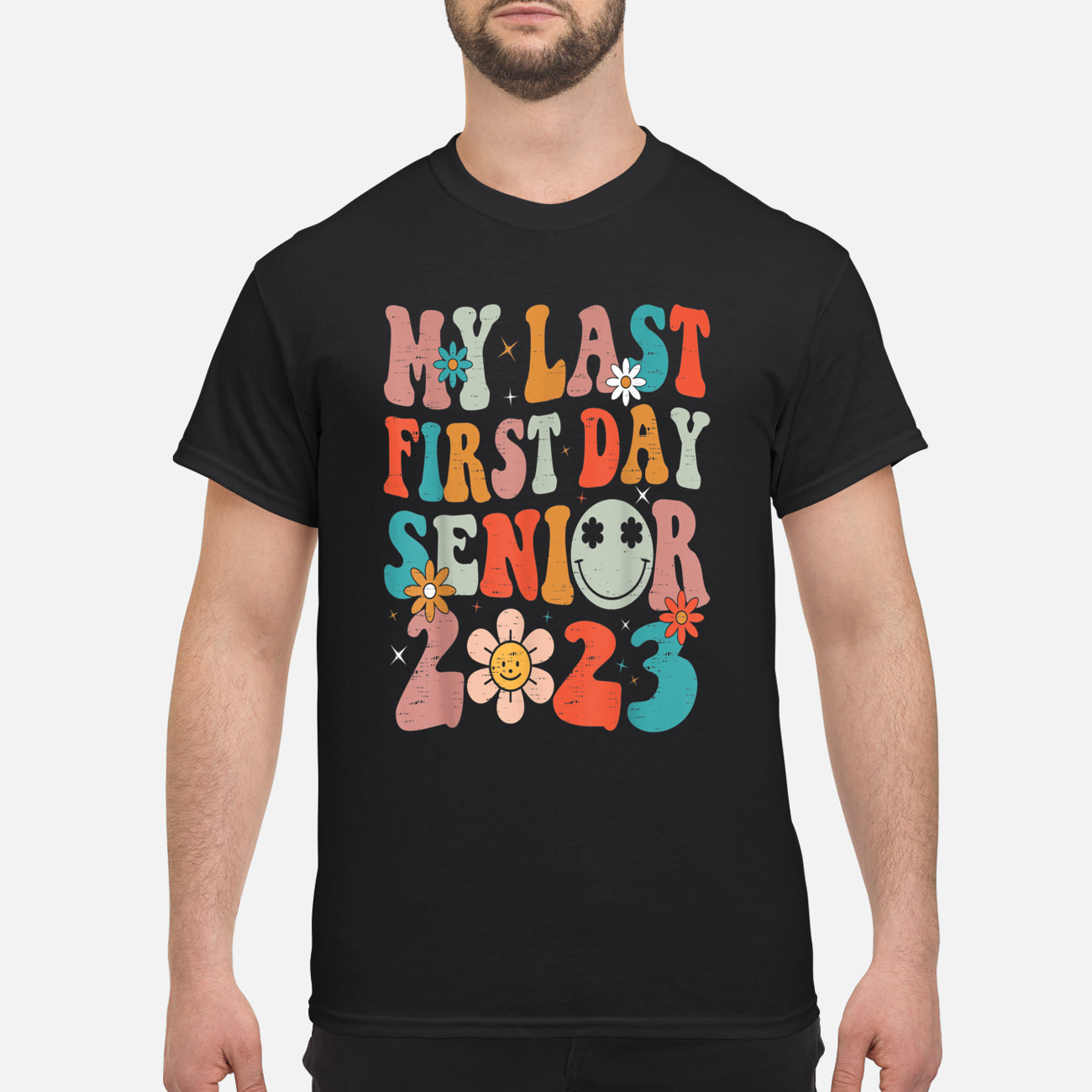 My Last First Day Senior 2023 Shirt My Last First Day Senior 2023 Shirt