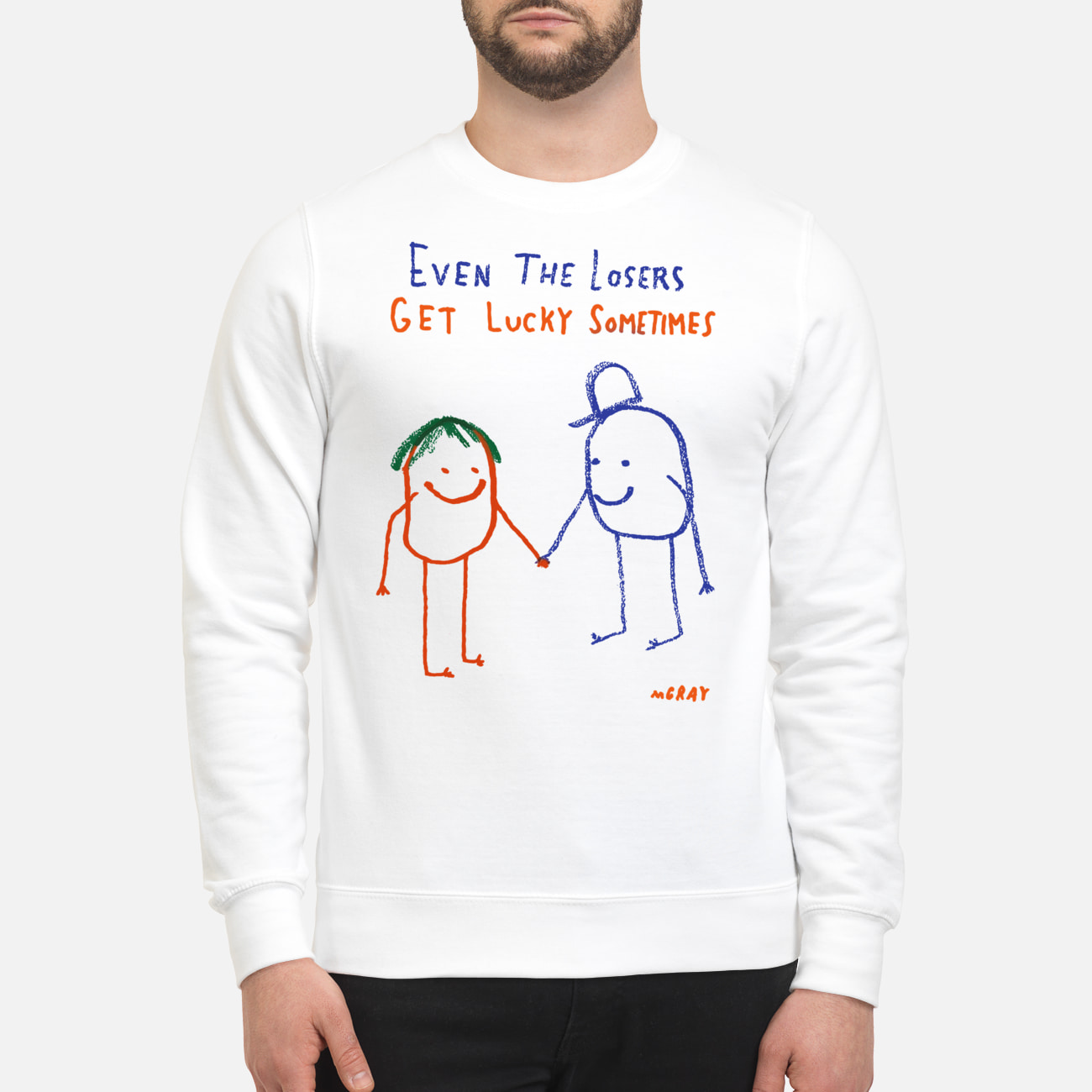Even The Losers Get Lucky Sometimes Shirt Even The Losers Get Lucky Sometimes Shirt