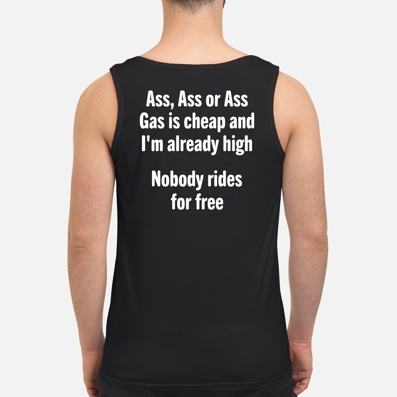 A*S Or A*S Gas Is Cheap And I’M Already High Nobody High Shirt A*S Or A*S Gas Is Cheap And I’M Already High Nobody High Shirt