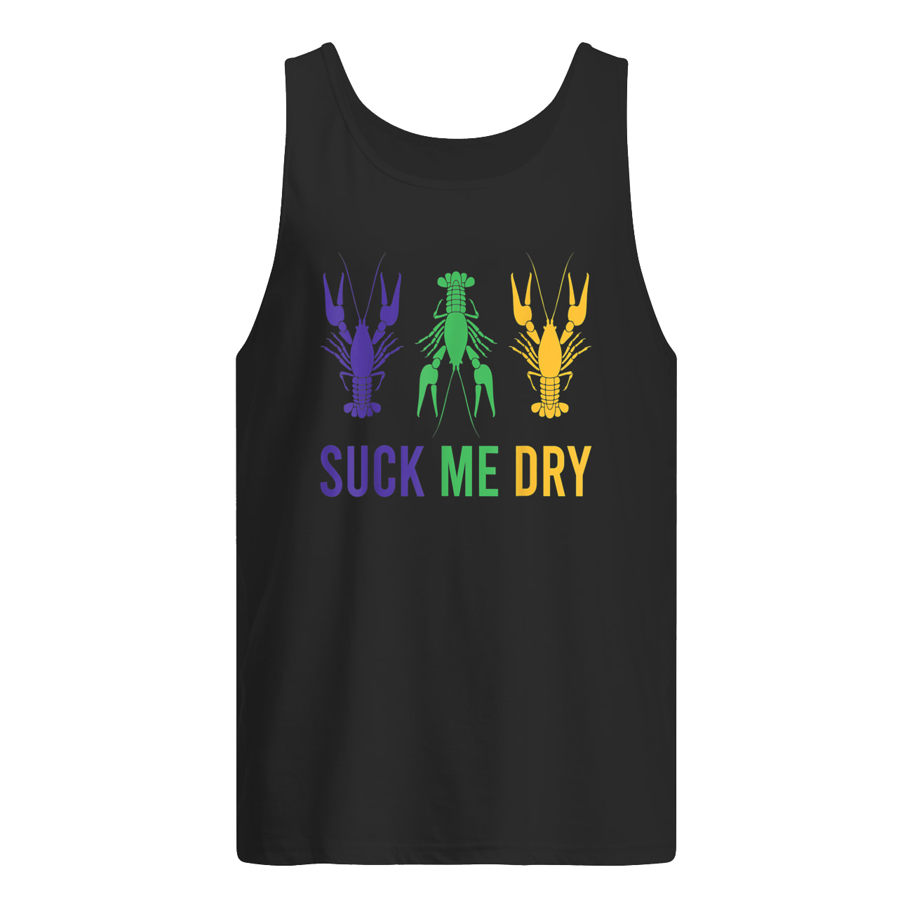 Mardi Gras S*Ck Me Dry Shirt Mardi Gras S*Ck Me Dry Shirt