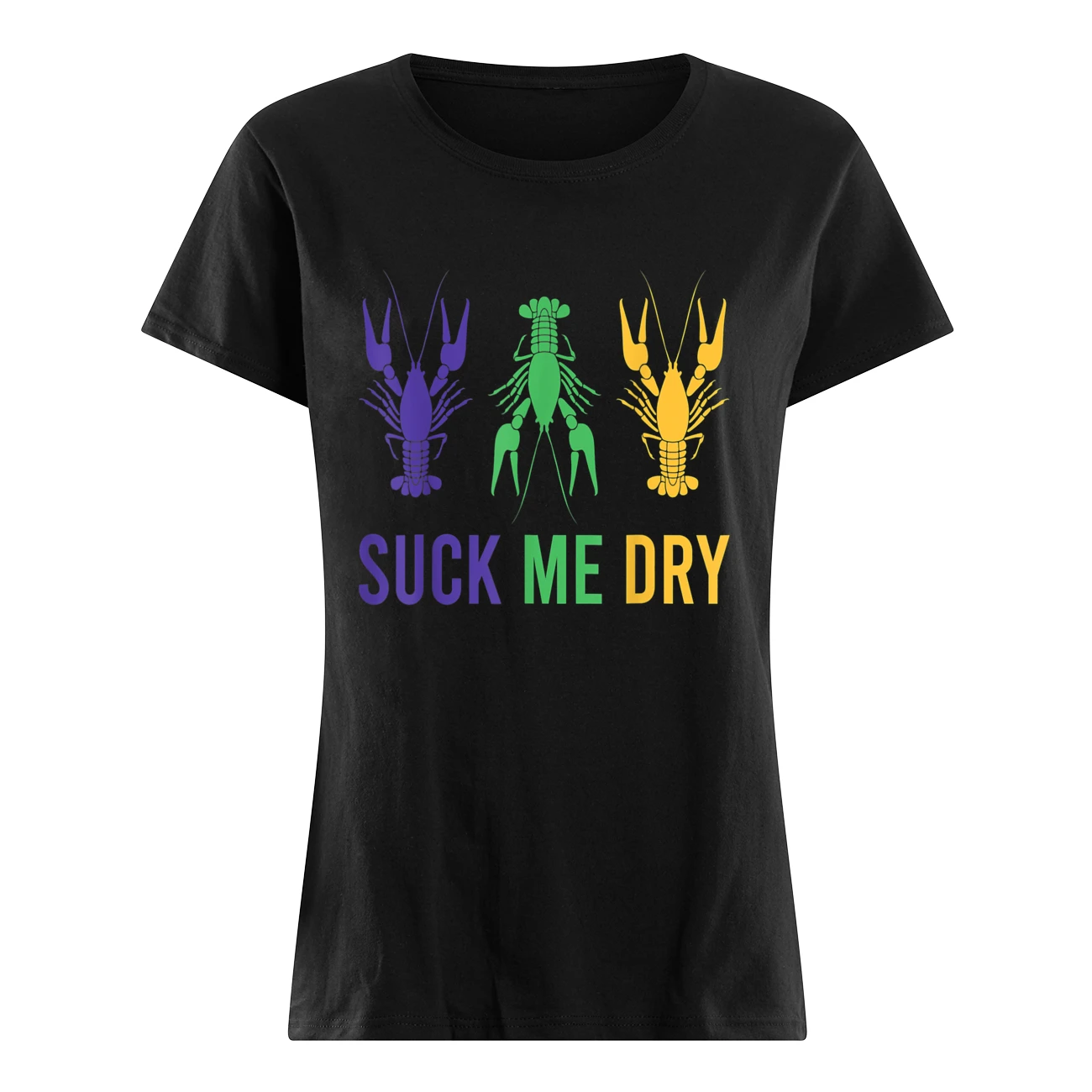 Mardi Gras S*Ck Me Dry Shirt Mardi Gras S*Ck Me Dry Shirt