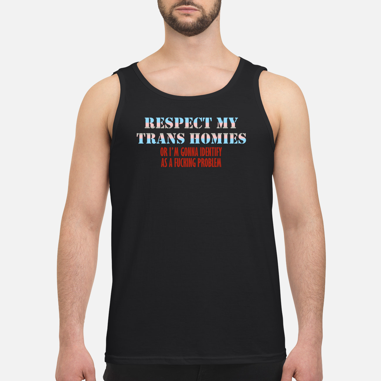 Respect My Trans Homies Or I’M Gonna Identify Shirt Respect My Trans Homies Or I’M Gonna Identify Shirt