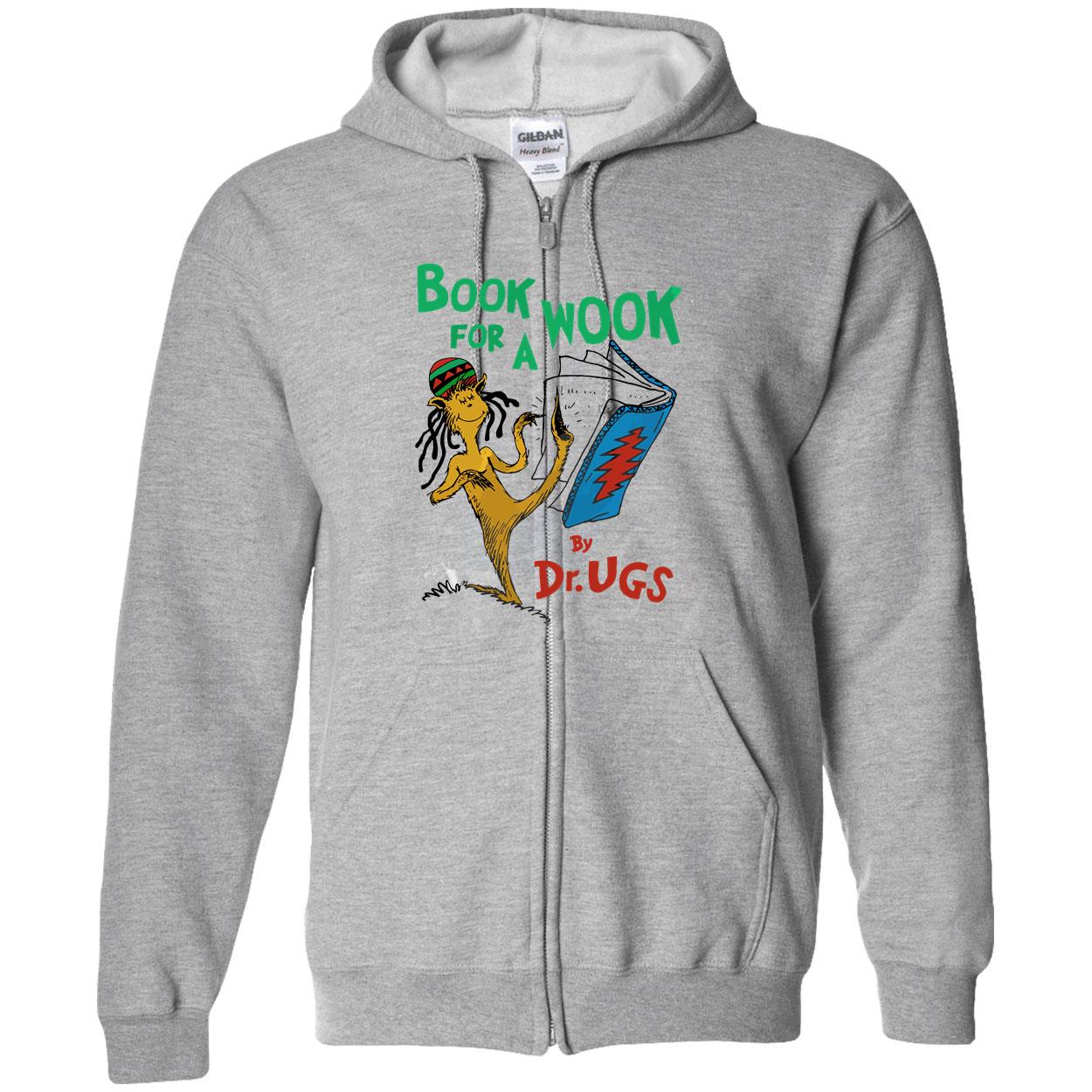 Book For A Wook By Dr Ugs Shirt Book For A Wook By Dr Ugs Shirt