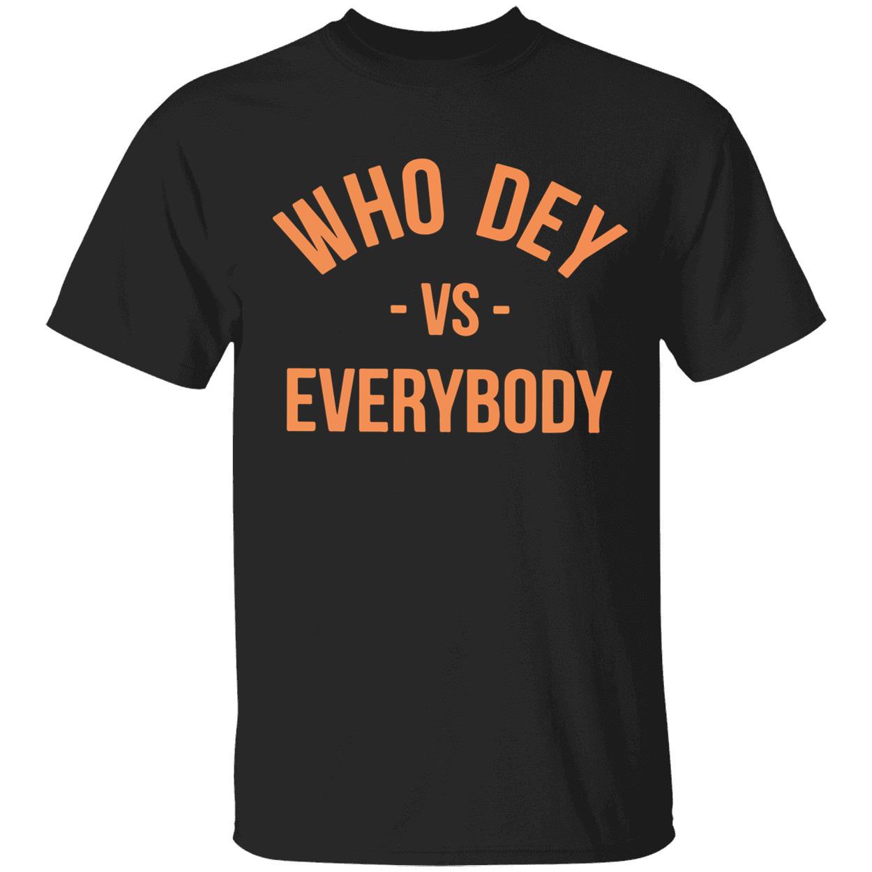Who Dey Vs Everybody Shirt