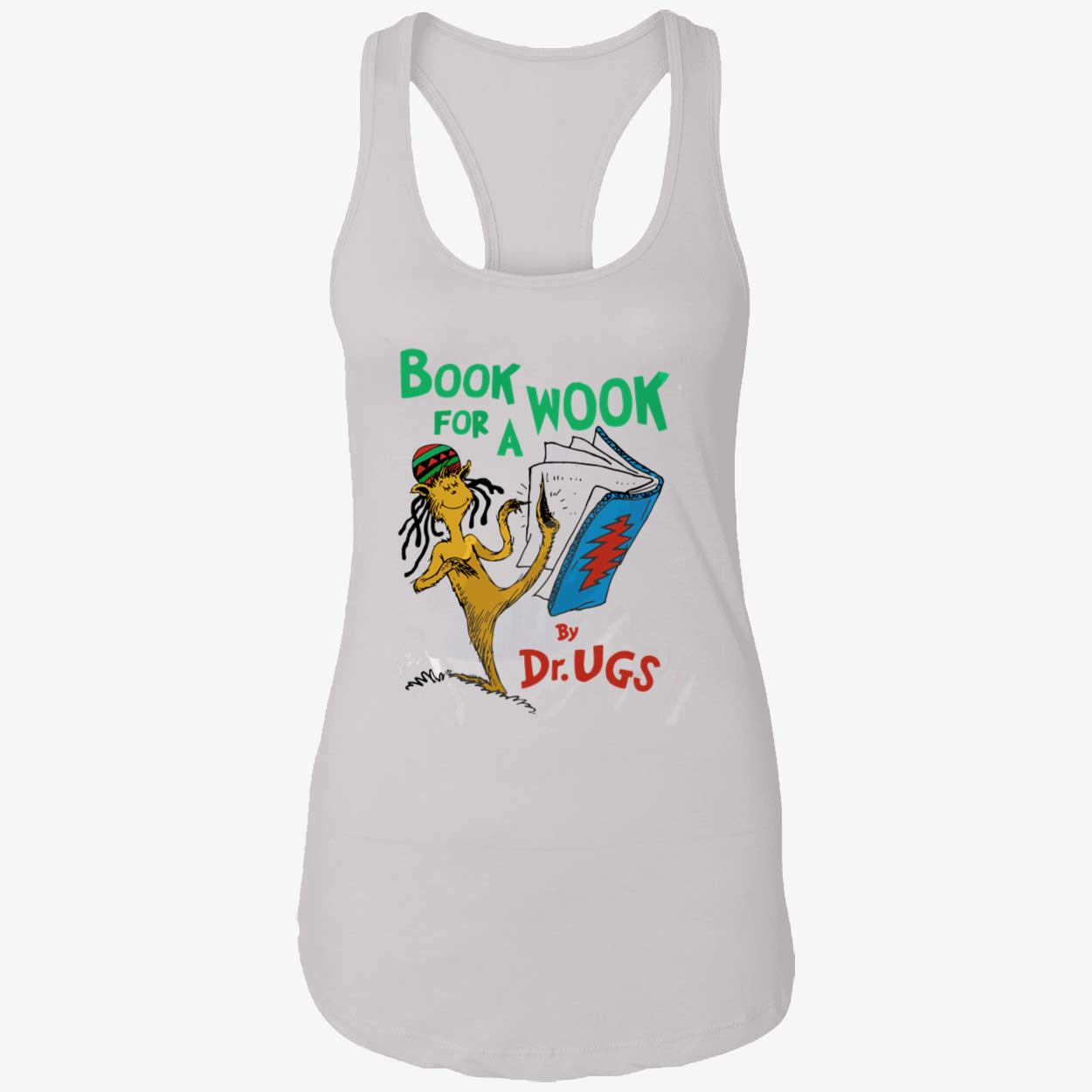 Book For A Wook By Dr Ugs Shirt Book For A Wook By Dr Ugs Shirt