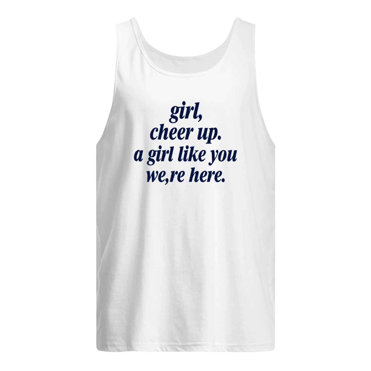 Girl Cheer Up A Girl Like You We’Re Here Shirt Girl Cheer Up A Girl Like You We’Re Here Shirt