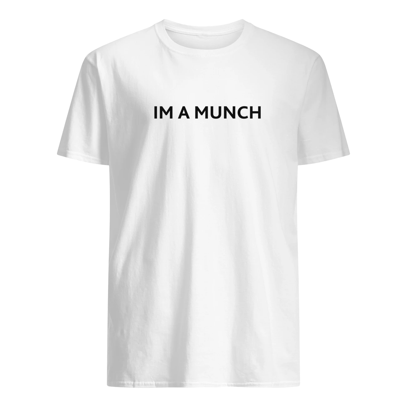 I’M A Munch Shirt I’M A Munch Shirt