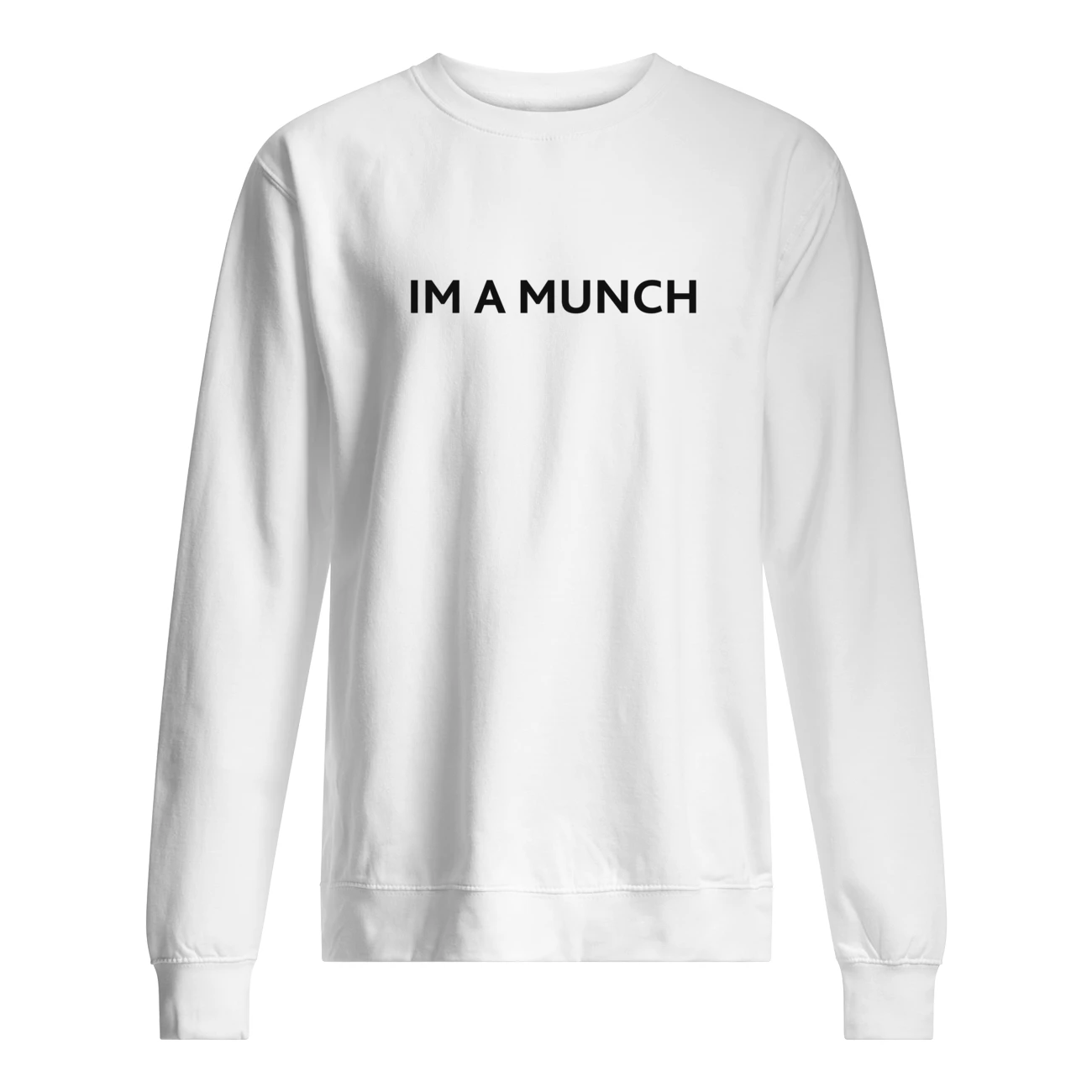 I’M A Munch Shirt I’M A Munch Shirt
