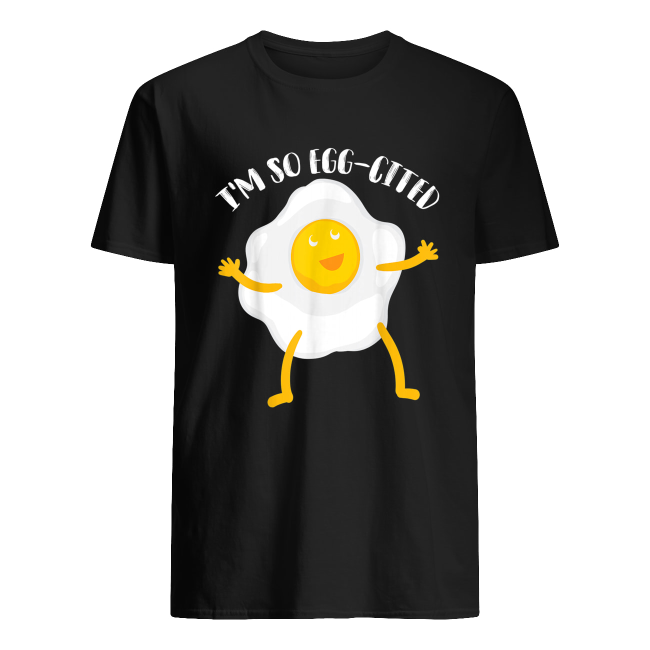 I’M So Egg Cited Shirt I’M So Egg Cited Shirt
